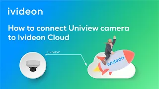 How to connect Uniview camera to the I n Cloud
