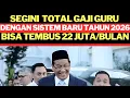 Lagu SEGINI TOTAL GAJI GURU DENGAN SISTEM BARU DITAHUN TAHUN 2026 BISA TEMBUS 22 JUTA PERBULAN