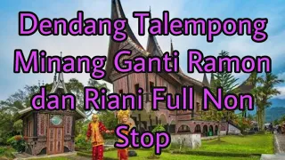 Dendang Talempong Minang Ganti Ramon dan Riani Full Non Stop