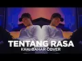 ASTRID - TENTANG RASA (COVER BY KHAI BAHAR)