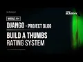 Learn Django - Thumbs up and down voting system example with AJAX