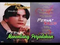 Download Lagu (Full Album) Ferhat Najib # Menentang Perjodohan