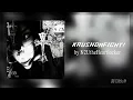 Lagu KRUSHDAFIGHT! - N2UtheHeartlocker [super slowed x reverb]