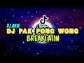 DJ AKIE-PAK PONG WONG (BREAKLATIN REMIX)