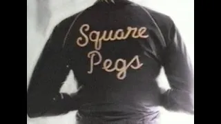 Square Pegs - Intro