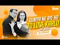 Download Lagu Duniya Me Aaye Ho Toh Love Karlo (Remix) - Dj Pras | Salman Khan, Karishma | Judwaa 2K22