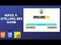 Make a Spelling Bee game with html css javascript