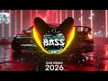 CAR MUSIC 🚗🎶 | EDM MIX CLUB BANGER ⚡ ULTRA BASS 🔥 • NIGHT DRIVE 😎 • GYM WORKOUT 💪 • DANCE PARTY 2026