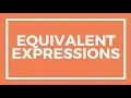 Chapter 6 Lesson 7 - Equivalent Expressions