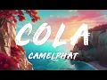 CamelPhat, Elderbrook - Cola (Lyrics)