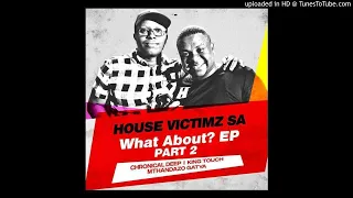 house victimz real dreamers