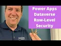 Implementing Power Apps Dataverse Row-Level Security