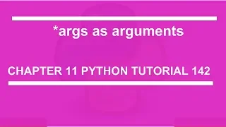 Args as argument Python tutorial 142