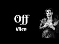 Vilen - Off By LogicLyrics