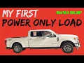 Easy Money With No Trailer You Decide Power Only Episode 28 Hotshot Trucking