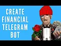 Building financial Telegram bot First coding steps