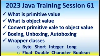 2023 Java Training Session 61 Convert primitive to object Unboxing Autoboxing Wrapper classes