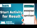 Start Activity for Result in android - learn to Start Activity for Result and the new way to do it