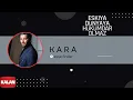 Lagu Levent Güneş \u0026 Ayşe Önder - Kara I EDHO Orijinal Dizi Müzikleri © 2016 Kalan Müzik