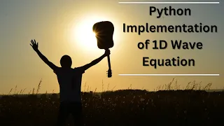Python Implementation of 1D Wave Equation pde with python