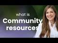 Understanding Community Resources A Guide for English Learners