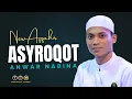 Download Lagu ASYROQOT ANWAR NABINA TERBARU AZZAHIR 2024 | FULL LIRIK ARAB