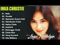 Download Lagu INKA CHRISTIE FULL ALBUM Terbaik Populer Lagu Lawas Indonesia Tahun 80an