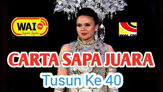 Download CARTA SAPA JUARA WAIFM TUSUN KE-40 MP3