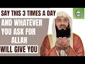 Download Lagu Say this 3 times a day \u0026 whatever you ask for Allah will give you | Mufti Menk