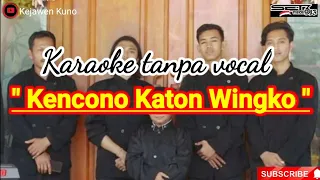 Download Karaoke Langgam Kencono Katon Wingko Tanpa Vocal MP3
