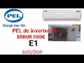 pel DC inverter AC error code faults E1 solution