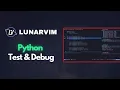 LunarVim Debugging Testing Python Setup