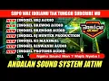 DJ CEK SOUND FULL ALBUM TERBARU ANDALAN SOUND SYSTEM JATIM UPDATE TERPOPULER