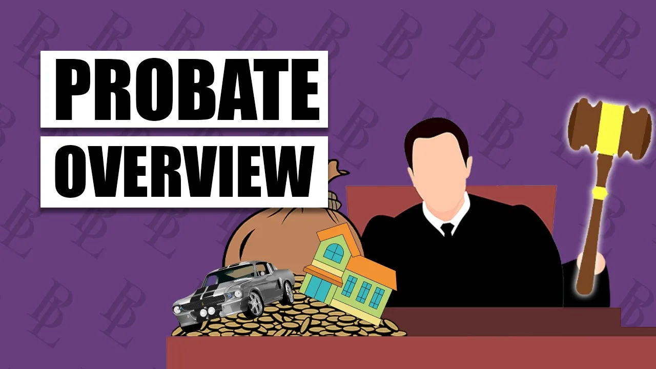 What Probate Means and How It Works | An Overview