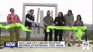 Salt Lake City Library s rooftop reopens after nearly two years