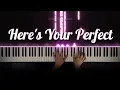 Download Lagu Jamie Miller - Here's Your Perfect | Piano Cover with Strings (with Lyrics \u0026 PIANO SHEET)