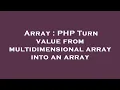 Array PHP Turn value from multidimensional array into an array