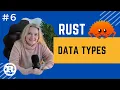Rust Crash Course Data Types