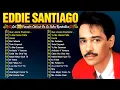 Lagu EDDIE SANTIAGO - 30 GRANDES ÉXITOS 💃 SALSA ROMANTICAS 🌹 MIX SALSA ROMANTICA PARA BAILAR