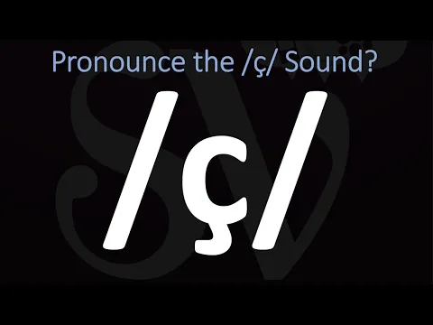 Download MP3 How to Pronounce the ç Sound (IPA)