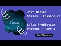 Java Basics Series Episode 2 Sales Prediction Project Part 1