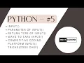 Python - Input in Python Input parameter Return type of input Competitive Coding Input