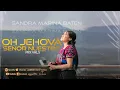 Download Lagu Oh Jehová Señor Nuestro Mix Vals - Sandra Marina Baten | Videoclip Oficial