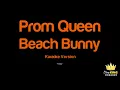 Beach Bunny - Prom Queen (Karaoke Version)