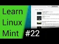 Learn Linux Mint - Part 22