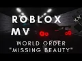 Roblox MV WORLD ORDER \