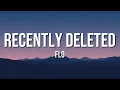 Lagu FLO - Recently Deleted (Lyrics)