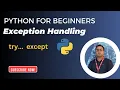 Python Exception Handling try-except in Python finally and else block in Python