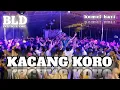 Lagu KACANG KORO 🌴 LAGU PARTY TERBARU 2026 🌴 BOMEL HARI REMIX 