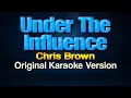Download Lagu Chris Brown - Under The Influence (Karaoke)